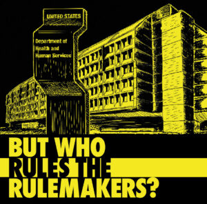But Who Rules The Rule Makers